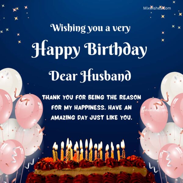 70+ Heartfelt Happy Birthday Wishes for Your Beloved Husband