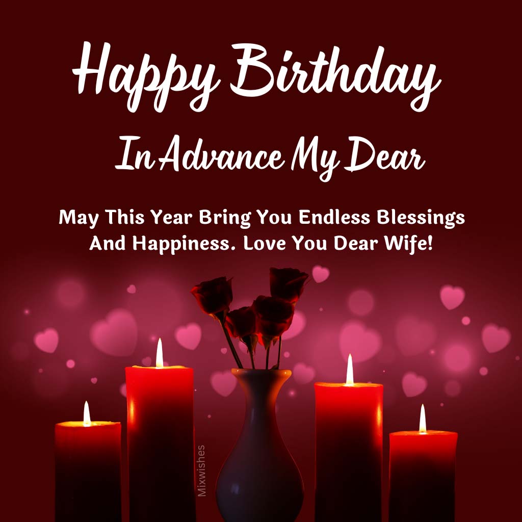 50+ Advance Birthday Wishes for Wife, Greetings and Images